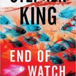 End of Watch A Novel (The Bill Hodges Trilogy) Review