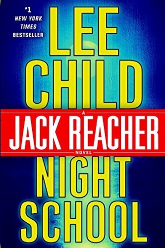 Night School: A Jack Reacher Novel Review