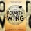 Why Is The Fourth Wing Captivating Readers Worldwide?