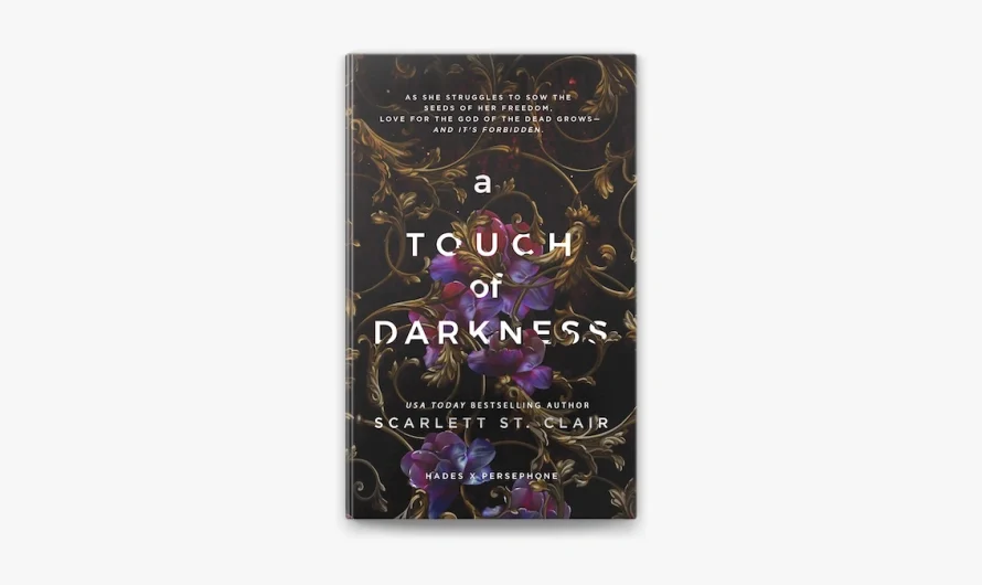 A Touch Of Darkness: The Ultimate Reader’s Guide