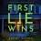 First Lie Wins – A Deceptive Thriller That Keeps You Guessing