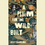 A Psalm For The Wild-Built